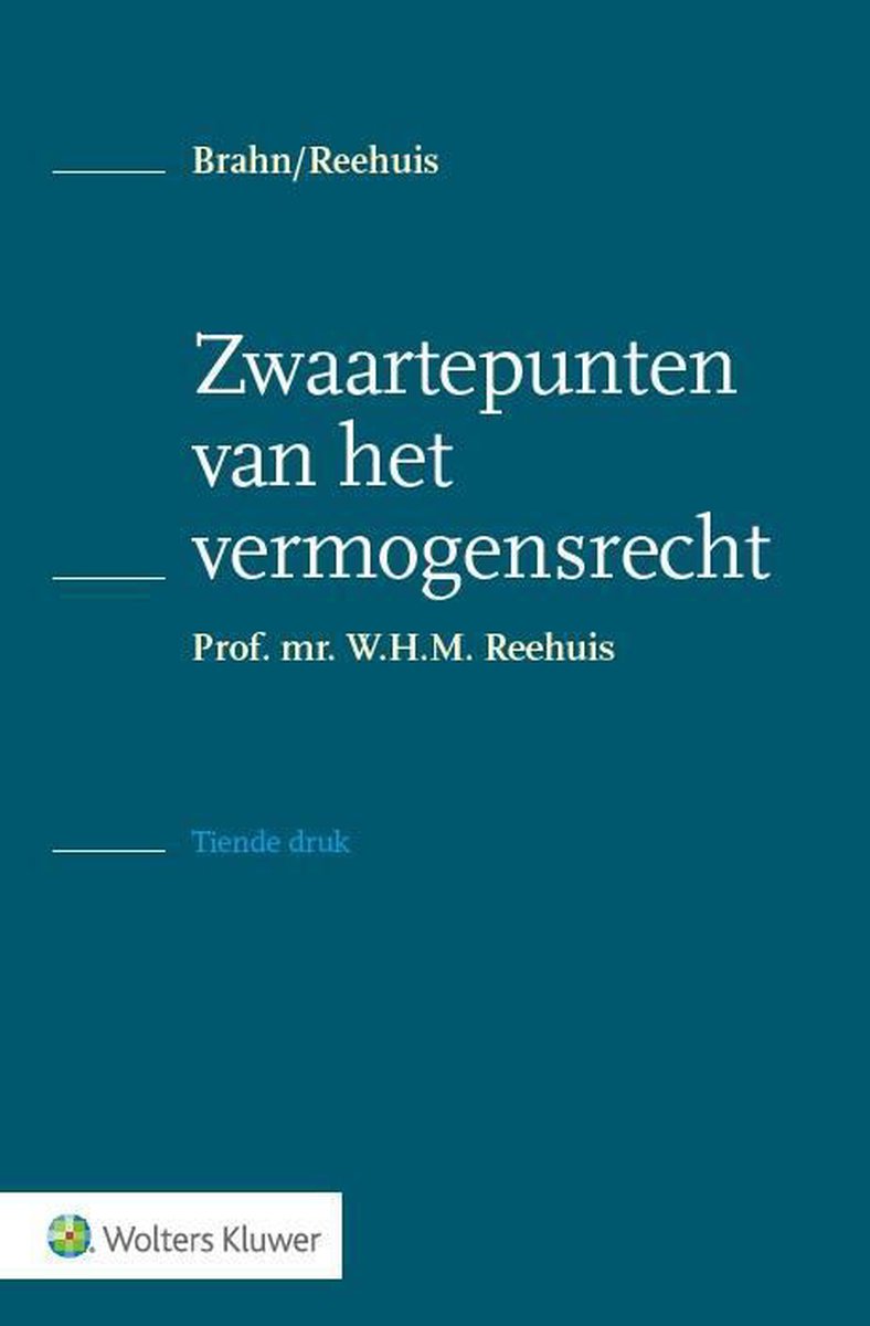 Zwaartepunten van het vermogensrecht - W.H.M. Reehuis