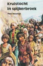 Boek cover Kruistocht in spijkerbroek van Thea Beckman (Hardcover)