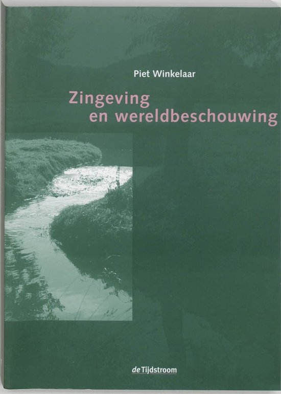 Cover van het boek 'Zingeving en wereldbeschouwing / druk 2' van Piet Winkelaar