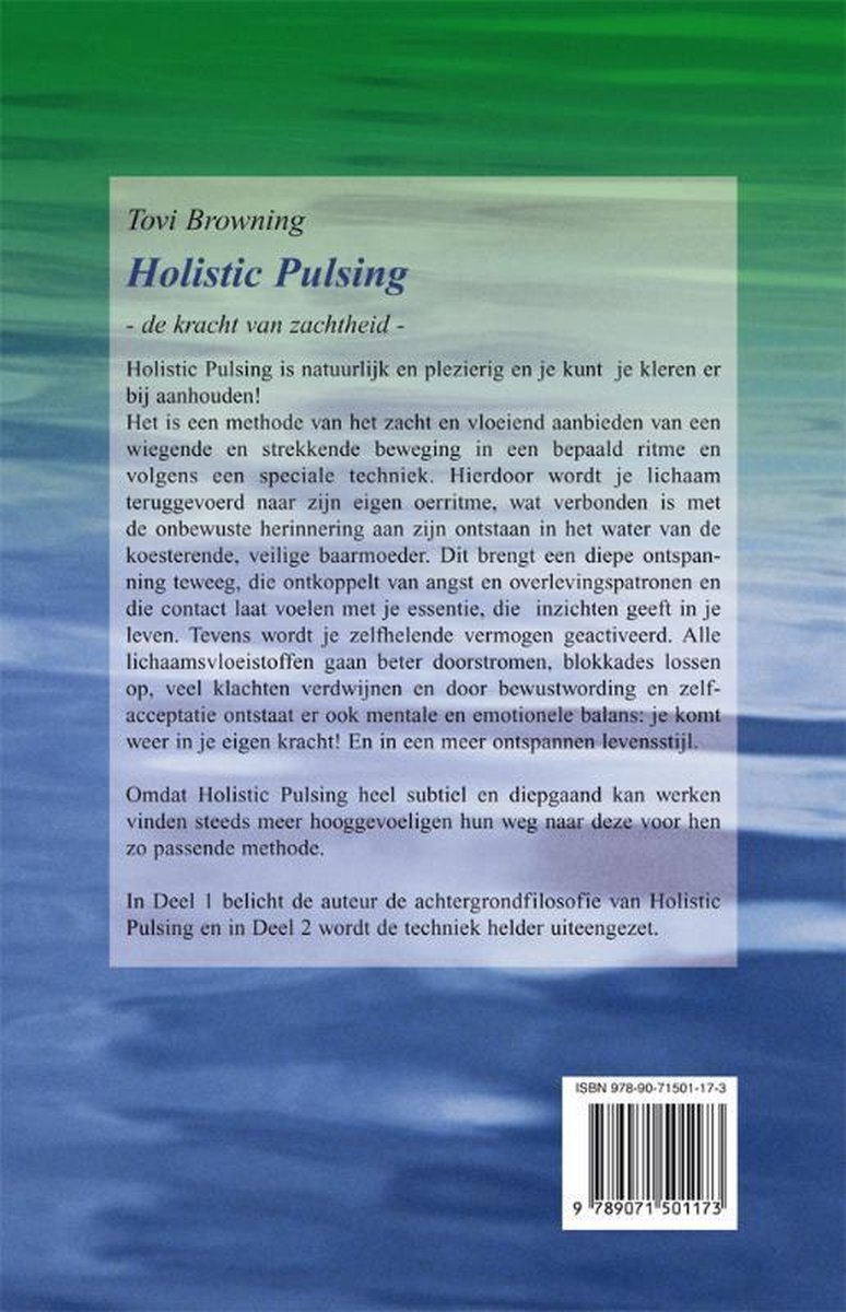 Boek "Holistic Pulsing" van Tovi Browning, met tekst over de methode en achtergrondfilosofie. ISBN 978-90-71501-17-3.