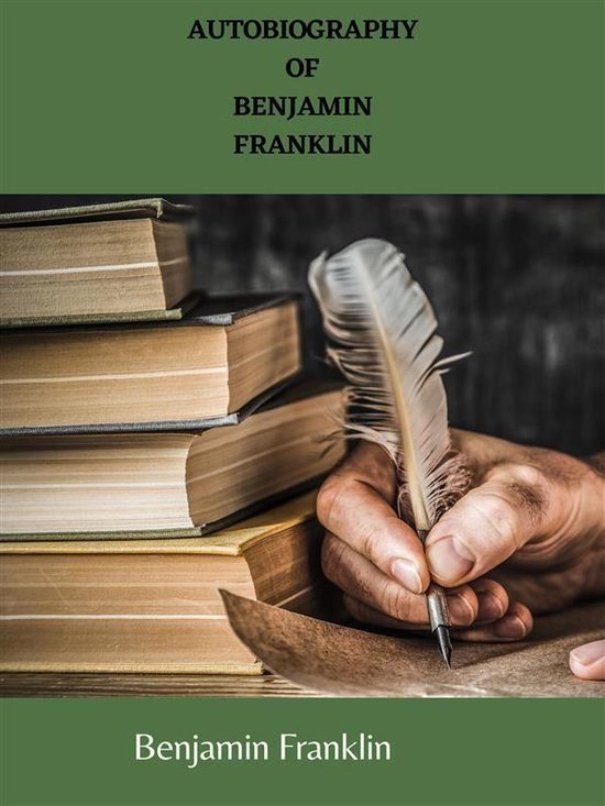 Autobiography Of Benjamin Franklin - cover