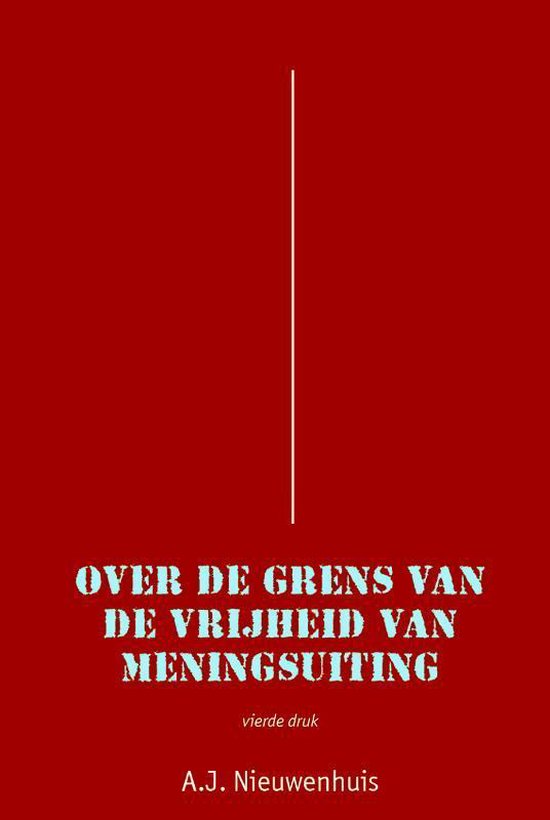 Over de grens van de vrijheid van meningsuiting | 9789069166001 | Aernout  Nieuwenhuis... | bol