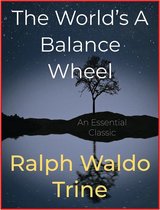 The World’s A Balance Wheel