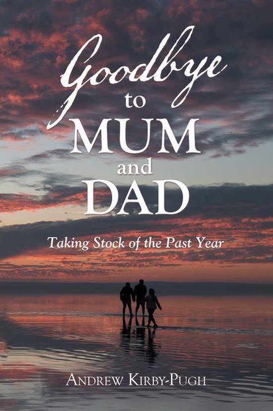 Goodbye to Mum and Dad - cover