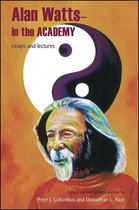 SUNY series in Transpersonal and Humanistic Psychology - Alan Watts - In the Academy