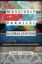 SUNY series, James N. Rosenau series in Global Politics - Massively Parallel Globalization