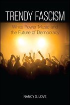 SUNY series in New Political Science - Trendy Fascism