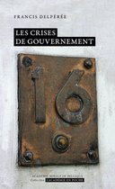 L'Académie en poche - Les crises de gouvernement