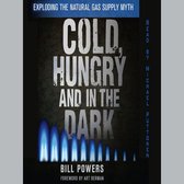 Cold, Hungry and In the Dark