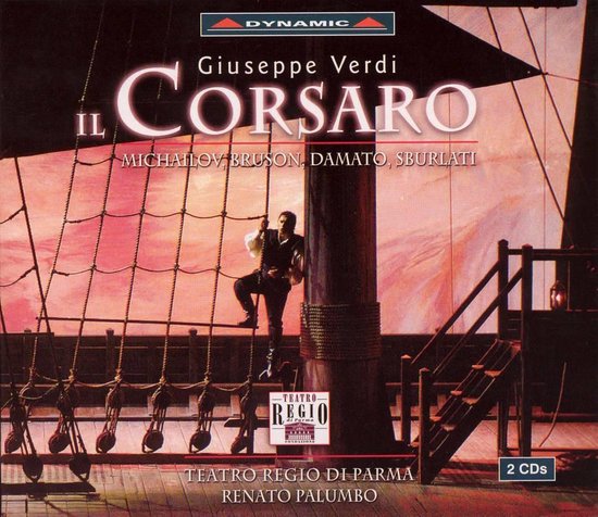 Een man in een donker kostuum staat op de reling van een schip. Bovenop de hoes staat 'Giuseppe Verdi, Il Corsaro'.
