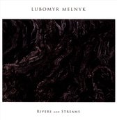 Lubomyr Melnyk - Rivers And Streams (CD)