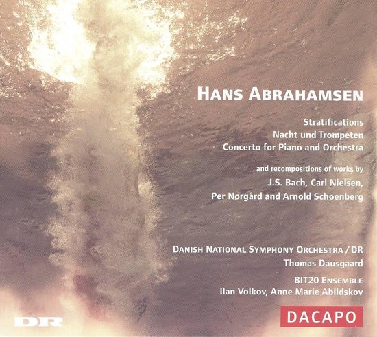 BIT20 Ensemle, Danish National Symphony Orchestra, Thomas Dausgaard - Abrahamsen: Stratifications, Nacht Und Trumpeten (CD)