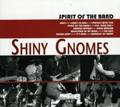 Shiny Gnomes - Spirit Of The Band (CD)