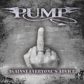 Pump - Against Everyone's Advice (CD)