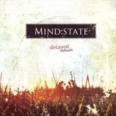 Mind:State - Decayed-Rebuilt (CD)