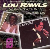 Let Me Be Good to You/Lou Rawls Live