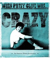 When Patsy Cline Was... Crazy