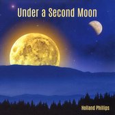 Holland Phillips - Under A Second Moon (CD)