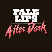 Pale Lips - After Dark (CD)