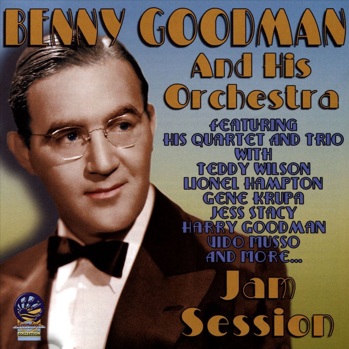 Benny Goodman and His Orchestra: Jam Session