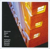Electronic Music For Heroes: Hydrogen Dukebox Records Sampler