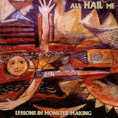Lessons in Monster Making