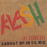 Klash - Kaught Up In Da Mix