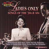 Big Band Classics Ladies Only: Songs of 30's and 40's