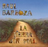 Raul Barboza - La Tierra Sin Mal (CD)