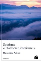 Témoignage - Soufisme «Harmonie intérieure»