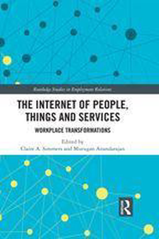 Routledge Studies in Employment Relations - The Internet of  ... - cover
