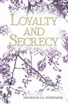 Loyalty and Secrecy