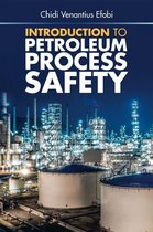 Introduction to Petroleum Process Safety