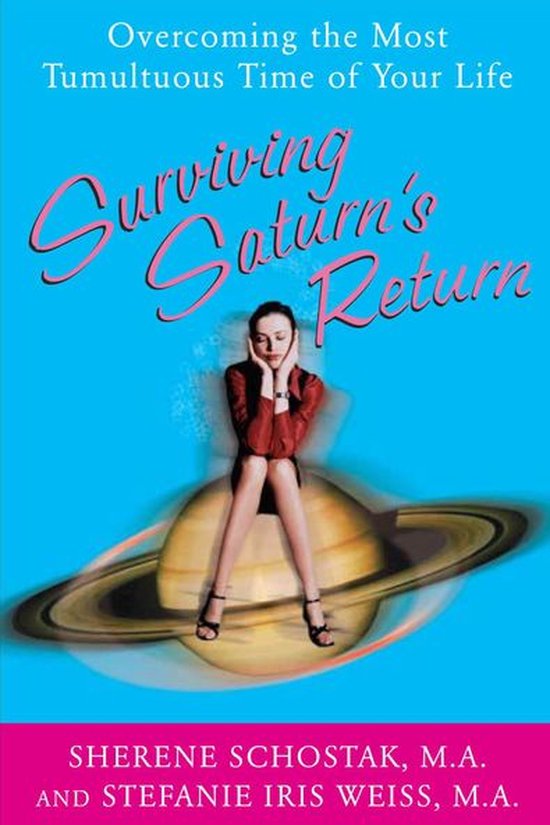 Surviving Saturn's Return : Overcoming the Most Tumultuous T ... - cover