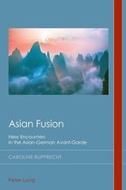 Cultural History and Literary Imagination 32 - Asian Fusion