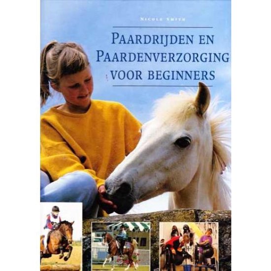 Poëzie Rijke man diefstal Paardrijden en Paardenverzorging voor beginners, Zuid Boekprodukties |  9789062489251 |... | bol.com