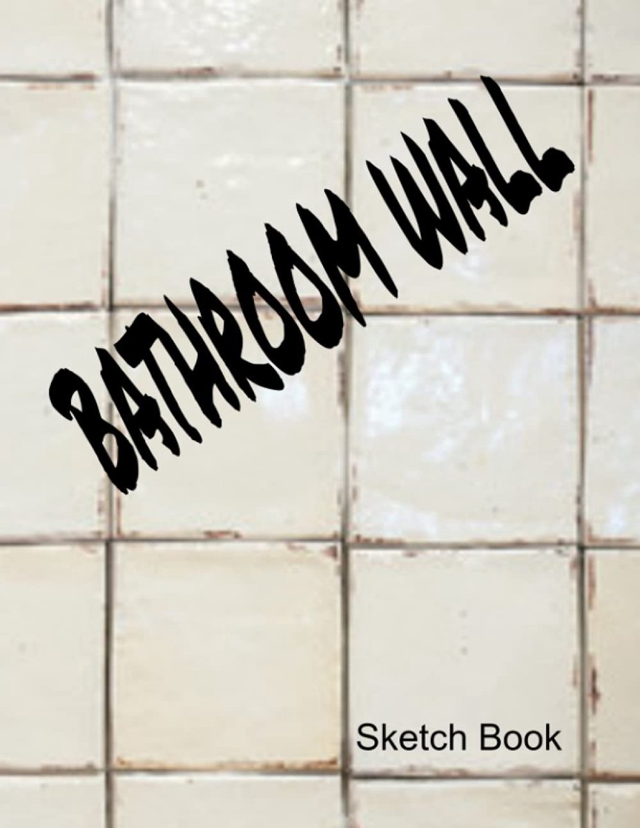 Bathroom Wall: Sketch Book - ShopVlot