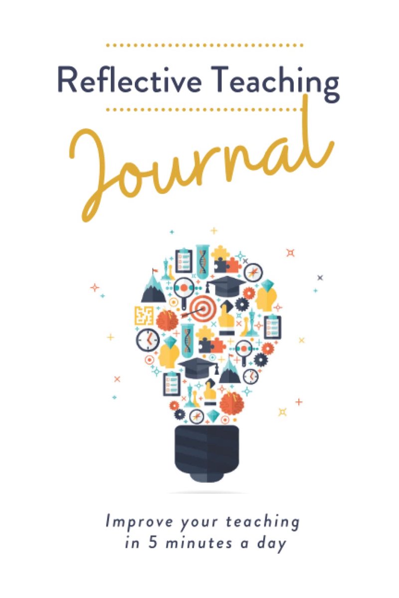 Reflective Teaching Journal: Improve Your Teaching in 5 Minutes a Day - ShopVlot
