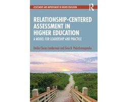 Assessment and Improvement in Higher Education - Relationship-Centered Assessment in Higher Education