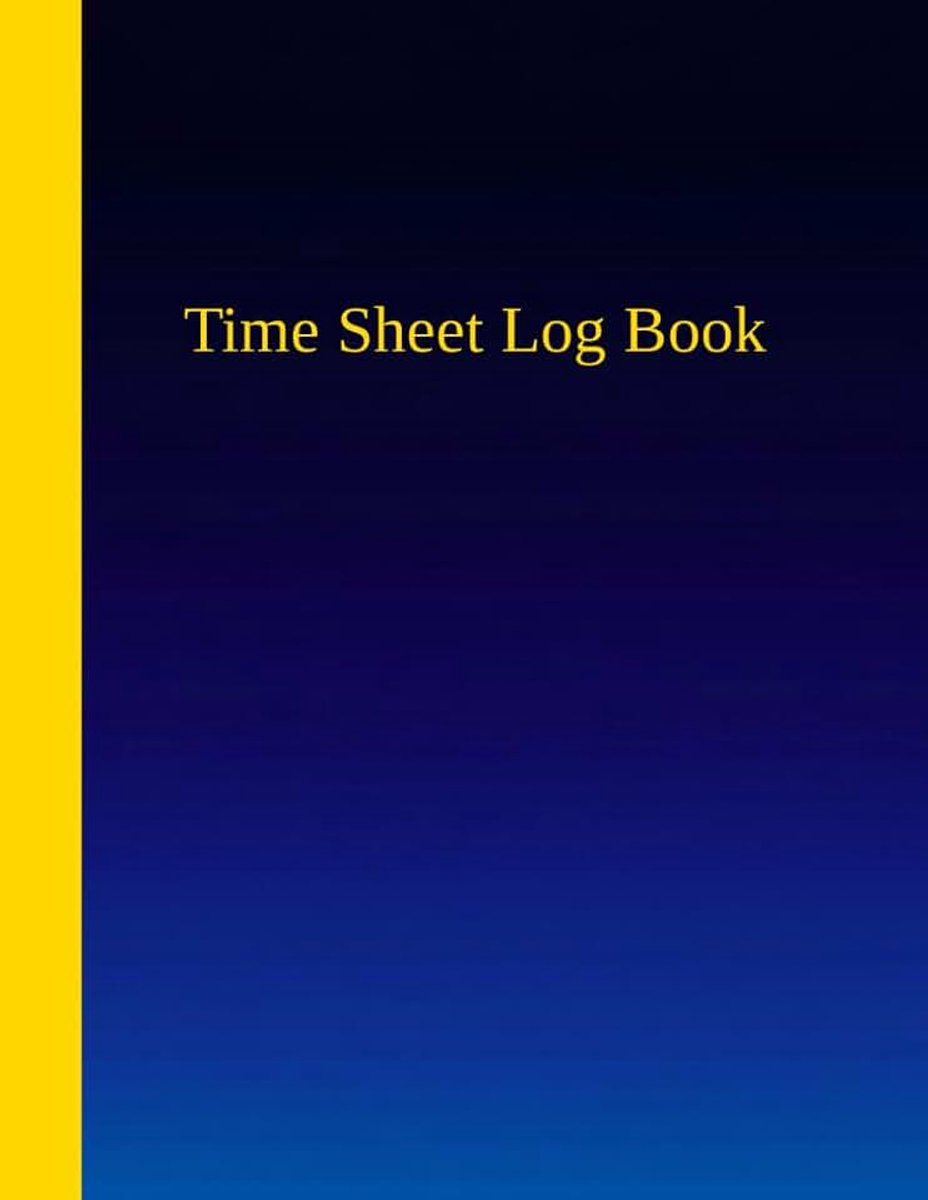 Time Sheet Log Book: Customizable Undated Hourly Time Planner