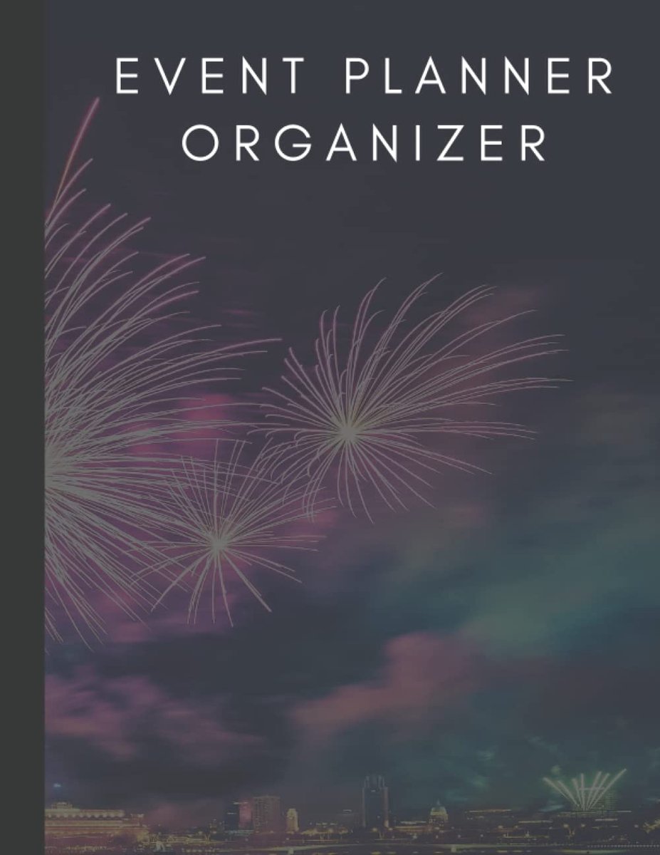 Event Planner Organizer: Holiday House Party, Birthdays and Weddings Event Planning Management Book to Keep Organized. - ShopVlot