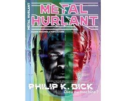 Métal Hurlant 20 - Philip K. Dick dieu ou machine ?