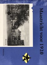 Maastricht voor 1920