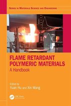 Series in Materials Science and Engineering - Flame Retardant Polymeric Materials