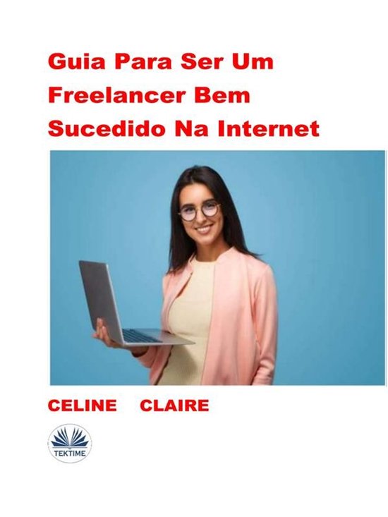 Guia Para Ser Um Freelancer Bem Sucedido Na Internet - cover