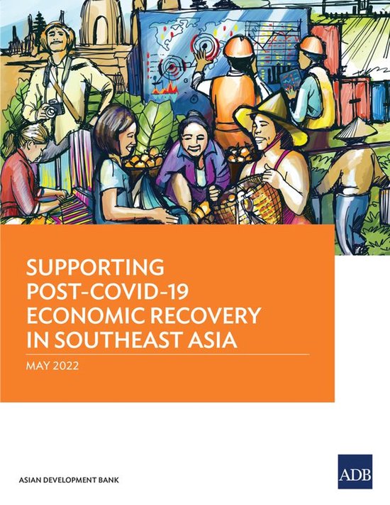Supporting Post-COVID-19 Economic Recovery in Southeast Asia - cover