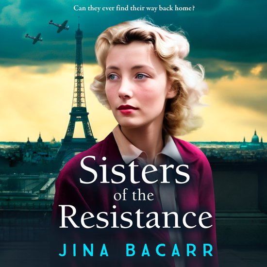 The Wartime Paris Sisters2- Sisters of the Resistance - cover