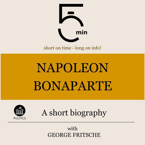 Napoleon Bonaparte: A short biography - cover