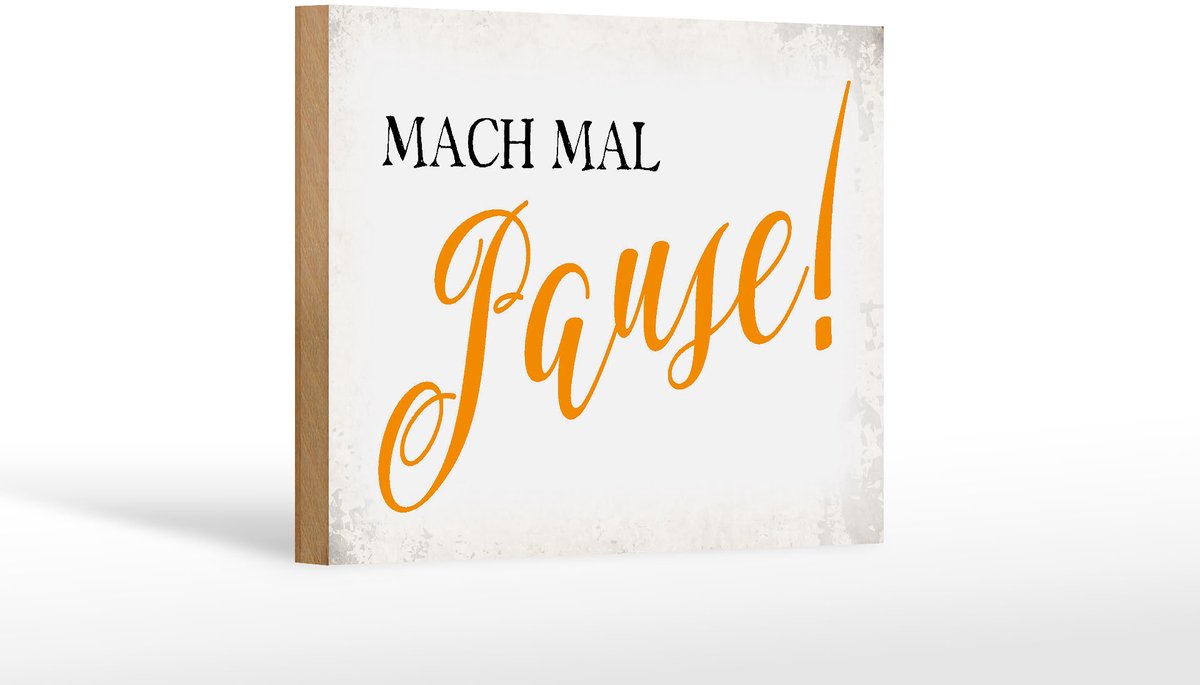 Holzschild Spruch 18x12cm mach mal Pause Retro