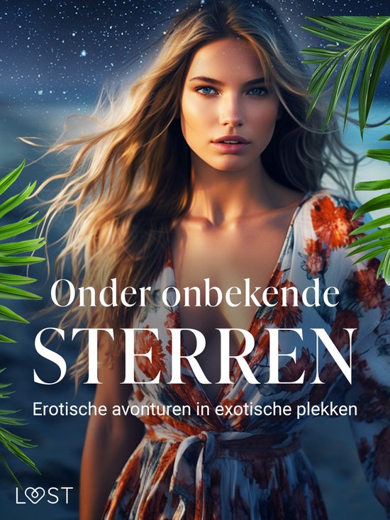 Onder onbekende sterren: Erotische avonturen in exotische pl ... - cover
